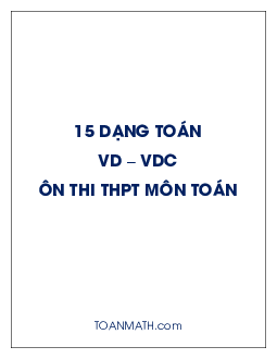 15 dạng toán VD – VDC ôn thi THPT môn Toán