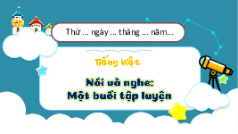 Giáo án điện tử Tiếng Việt 3 Tập 1 Bài 5 Kết nối tri thức: Nhật kí tập bơi - Nói và nghe: Một buổi tập luyện