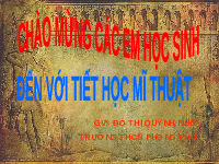 Giáo án điện tử Mĩ Thuật 6 Bài 1 Chân trời sáng tạo: Những hình vẽ trong hang động
