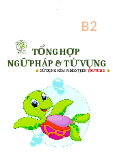 Tổng hợp Ngữ pháp & Từ vựng Destination B2 - Tiếng Anh | Trường Đại học Khoa học Tự nhiên, Đại học Quốc gia Thành phố Hồ Chí Minh
