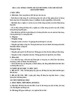 Bài 1: Các số đặc trưng đo xu thế trung tâm cho mẫu số liệu ghép nhóm | Giáo án Toán 11 Cánh diều