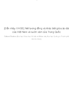 TIỂU LUẬN CUỐI KỲ Đề tài: NÉT TƯƠNG ĐỒNG VÀ KHÁC BIỆT GIỮA ÁO DÀI CỦA VIỆT NAM VÀ SƯỜN XÁM CỦA TRUNG QUỐC | Cơ sở văn hóa Việt Nam | Đại học Khoa học Xã hội và Nhân văn, Đại học Quốc gia Thành phố HCM
