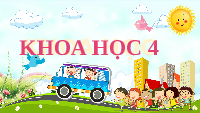 Giáo án điện tử Khoa học 4 Bài 10 Chân trời sáng tạo: Âm thanh