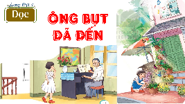 Giáo án điện tử Tiếng Việt 4 Tuần 20 Cánh diều: Ông bụt đã đến