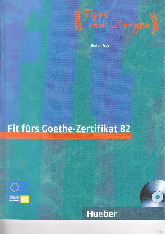 Fit fürs Goethe-Zertifikat B2 Prüfungstraining. Deutsch als Fremdsprache - Khoa Tiếng Đức | Trường Đại học Hà Nội