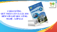 Giáo án điện tử Công nghệ 6 Kết nối tri thức: Ôn tập giữa kỳ II