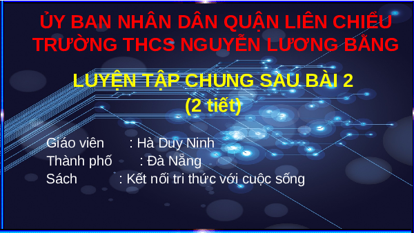 Giáo án điện tử Toán 7 Kết nối tri thức: Luyện tập chung trang 14, 15