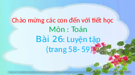 Giáo án điện tử Toán 1 Chương 2 Cánh diều: Luyện tập trang 58 - Phép trừ trong phạm vi 6