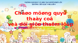 Giáo án điện tử Hoạt động trải nghiệm 1 Chủ đề 2 Chân trời sáng tạo : Sinh hoạt lớp