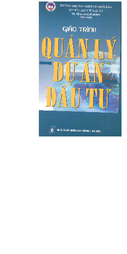 Giáo trình môn Quản lý dự án đầu tư | Đại học Kinh tế Quốc dân