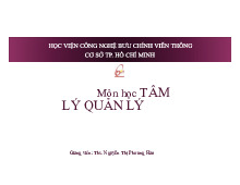 Bài giảng môn Tâm lý quản lý | Học viện Công Nghệ Bưu Chính Viễn Thông