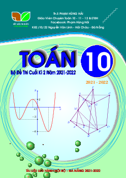 TOP57 đề ôn tập kiểm tra cuối học kì 2 môn Toán 10 năm học 2021 – 2022
