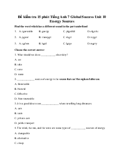 Đề kiểm tra 15 phút Tiếng Anh 7 Global Success Unit 10 Energy Sources