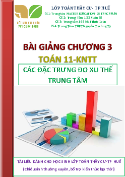 Các số đặc trưng đo xu thế trung tâm của mẫu số liệu ghép nhóm Toán 11 KNTTvCS