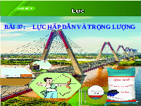 Giáo án điện tử Khoa học tự nhiên 6 bài 37 Chân trời sáng tạo : Lực hấp dẫn và trọng lượng
