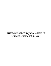 Hướng dẫn sử dụng Cadence trong thiết kế IC số môn VLSI | Trường Đại học Bách Khoa Hà Nội