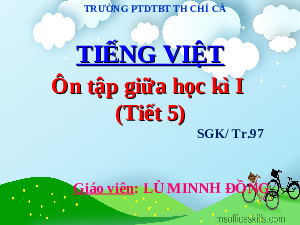 Giáo án điện tử Tiếng Việt 5 Cánh diều: Ôn tập giữa học kì I (Tiết 5)
