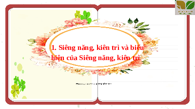 Giáo án điện tử giáo dục công dân 6 Bài 3 Kết nối tri thức: Siêng năng, kiên trì