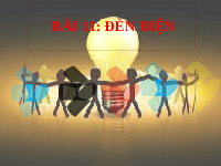 Giáo án điện tử Công nghệ 6 Bài 11 Kết nối tri thức: Đèn điện