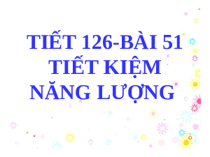 Giáo án điện tử Khoa học tự nhiên 6 bài 50 Kết nối tri thức : Năng lượng tái tạo