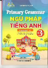 Ngữ pháp tiếng anh lớp 3 theo chủ đề