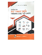 Giáo trình QT Thay Đổi trong Tổ Chức của Phạm Vũ Khiêm, Hứa Huyền Trang