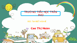 Giáo án điện tử Tiếng Việt 3 Tập 1 Bài 8 Kết nối tri thức: Tạm biệt mùa hè - Đọc