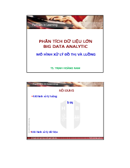 SLide bài giảng môn học Phân tích dữ liệu lớn về nội dung "Mô hình xử lý đồ thị và luồng"