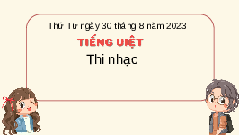 Giáo án điện tử Tiếng Việt 4 Cánh diều: Thi nhạc