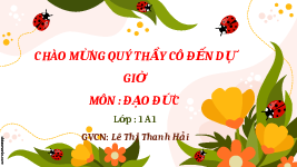 Giáo án điện tử Đạo Đức 1 Bài 22 Kết nối tri thức: Nhặt được của rơi trả lại cho người đánh mất