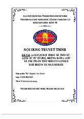 Tiểu luận Sơ lược nội dung về tiểu sử ,lịch sử tư tưởng những đóng góp và tác phẩm tiêu biểu của  Emile Durkheim và Max Weber môn Quan hệ quốc tế   - trường đại học Khoa học xã hội và nhân văn – Đại học quốc gia Thành phố Hồ Chí Minh.