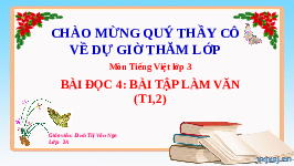 Giáo án điện tử Tiếng Việt 3 Tập 1 Bài 12 Kết nối tri thức: Bài tập làm văn - Đọc