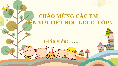 Giáo án điện tử GDCD 7 Bài 1 Cánh diều: Tự hào về truyền thống quê hương