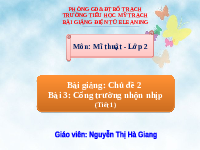Giáo án điện tử Mĩ thuật 1 bài 3 Chân trời sáng tạo : Cổng trường nhộn nhịp
