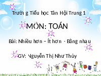 Giáo án điện tử Toán 1 Chương 1 Cánh diều: Nhiều hơn - Ít hơn - Bằng nhau