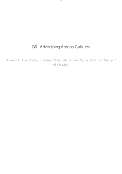 G6- Advertising Across Cultures | Business culture | Đại học Khoa học Xã hội và Nhân văn, Đại học Quốc gia Thành phố HCM
