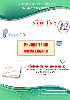Chuyên đề hàm số lũy thừa, hàm số mũ và hàm số lôgarit – Nguyễn Hoàng Việt