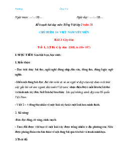 Bài 3 Tuần 31 Tiết 1, 2 | Giáo án Tiếng Việt 2 học kì 2 | Chân trời sáng tạo