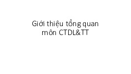 Tổng hợp bài giảng môn Cấu trúc dữ liệu và thuật toán_Thầy Nguyễn Duy Hiệp| Bài giảng môn Cấu trúc dữ liệu và thuật toán| Trường Đại học Bách Khoa Hà Nội