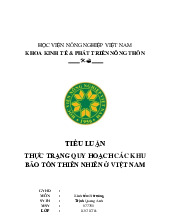 Tiểu luận ktmt: Quy hoạch khu bảo tồn thiên nhiên ở Việt Nam Môn Kinh tế môi trường | Trường Học Viện nông nghiệp Việt Nam