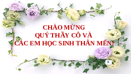 Giáo án điện tử Khoa học tự nhiên 7 bài 3 Chân trời sáng tạo : Nguyên tố hoá học