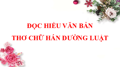 Bài 6. Buổi 4: Ôn tập đọc hiểu  | môn Ngữ văn 10 | Kết nối tri thức với cuộc sống