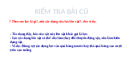 Giáo án điện tử Khoa học tự nhiên 6 bài 41 Kết nối tri thức : Biểu diễn lực