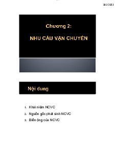 Chương 2. Nhu cầu vận chuyển - Kinh tế vận tải & logistics | Trường Đại học Giao thông Vận Tải