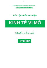 Bài tập Trắc nghiệm Kinh tế Vi mô có đáp án - Kinh tế học vi mô | Trường Đại học Ngân hàng Thành phố Hồ Chí Minh