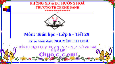 Giáo án điện tử Toán 6 Bài 14 Kết nối tri thức: Phép cộng và phép trừ số nguyên