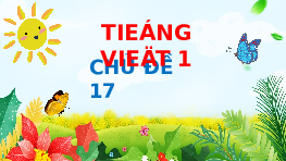 Giáo án điện tử Tiếng việt 1 bài 2 Chân trời sáng tạo : Uông ương