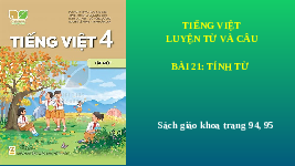 Giáo án điện tử Tiếng Việt 4 Bài 21 Cánh diều: Tính từ
