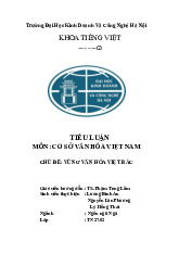 Tiểu luận Vùng Văn hóa Việt Bắc môn Văn hóa Việt Nam | Trường Đại học Kinh Doanh và Công Nghệ Hà Nội