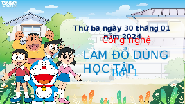 Giáo án điện tử Công nghệ 3 Bài 7 Cánh diều: Làm đồ dùng học tập (tiết 1)